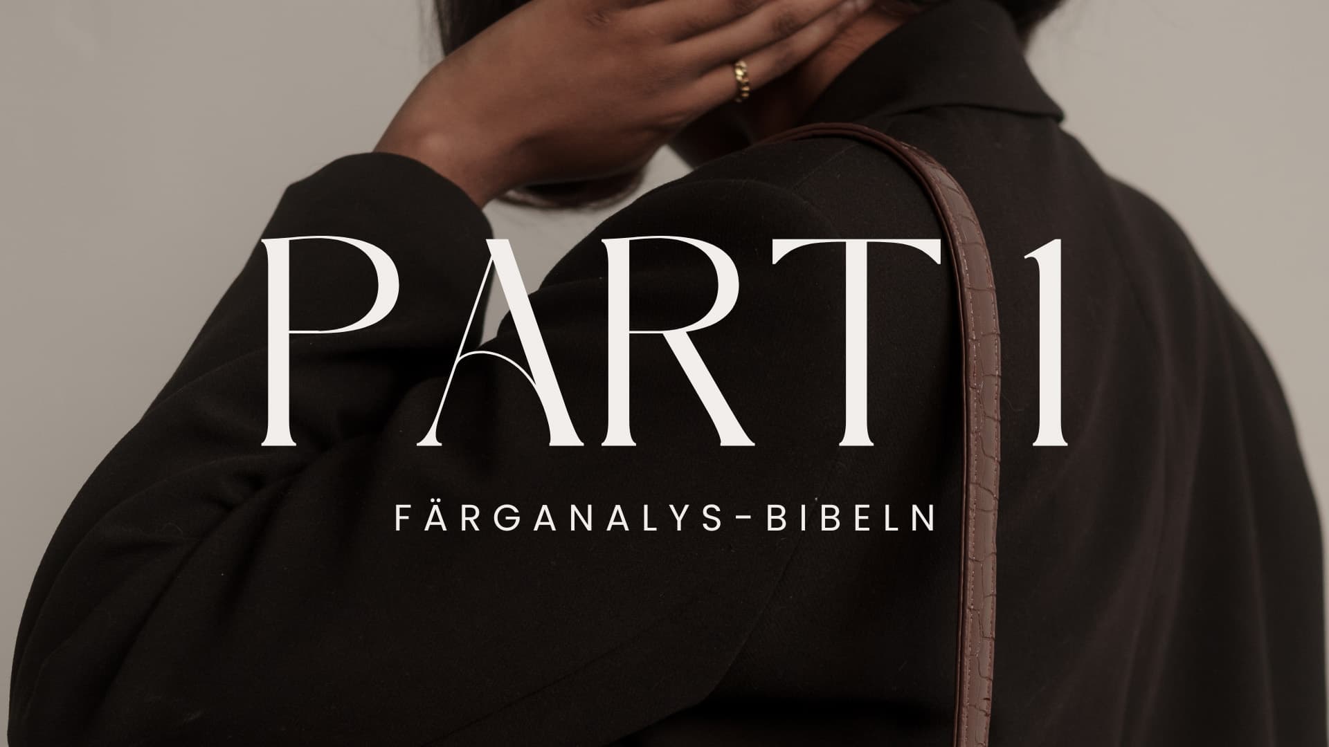 Cover Image for Del 1: Optimera ditt utseende med färganalys – precis som i boken!